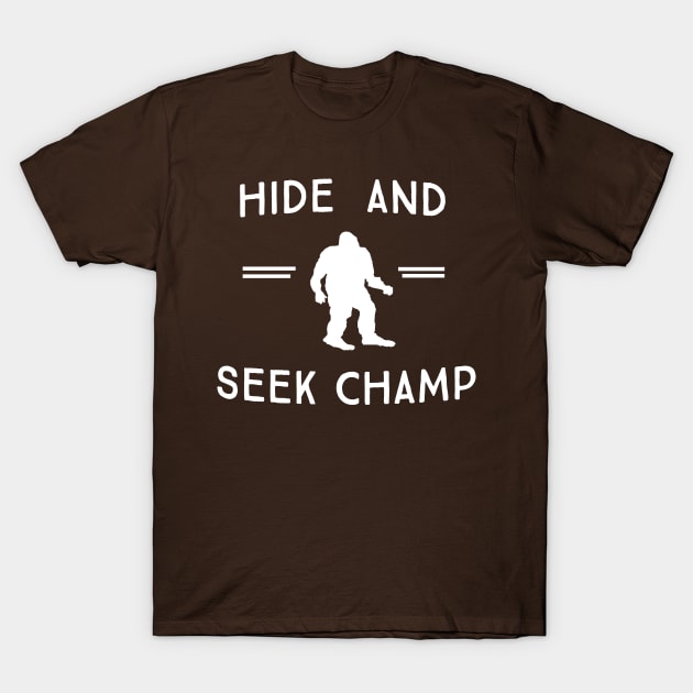 Sasquatch. Hide and Seek Champ T-Shirt by Portals